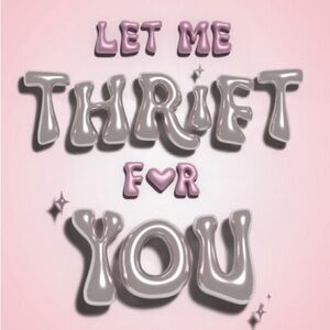 Let me thrift for you